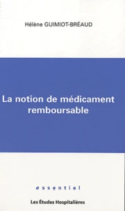 La notion de médicament remboursable