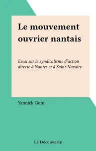 Le Mouvement ouvrier nantais