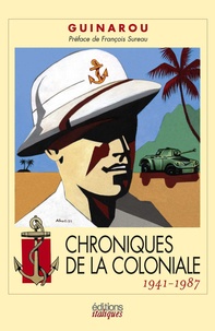  Guinarou - Chroniques de la Coloniale.