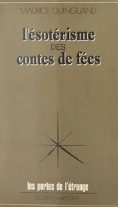 L'ésotérisme des contes de fées