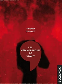Les métamorphoses de vivant
