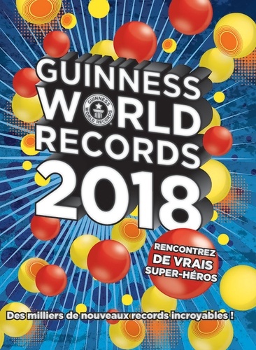 Guinness World Records - Guinness World Records 2018.