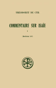 Commentaire Sur Isaie. Tome 1, Sections 1 A 3, Edition Bilingue Francais-Grec