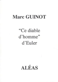 Arithmetique Pour Amateurs. Tome 3, Ce Diable D'Homme, Par Un Autodidacte