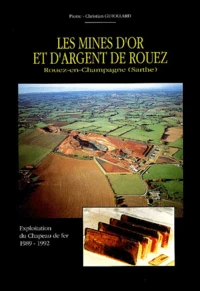 Les mines d'or et d'argent de Rouez (Rouez-en-Champagne, Sarthe)