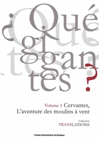 Guiomar Hautcoeur - L'aventure des moulins à vent - Miguel de Cervantes, Don Quichotte I, 8.