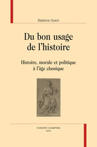 Du bon usage de l'histoire