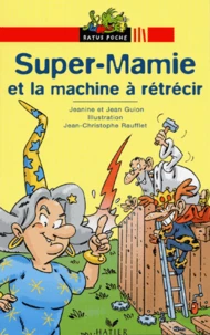 Super-Mamie et la machine à rétrécir