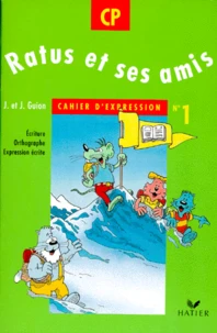 CAHIER D'EXPRESSION CP RATUS ET SES AMIS.