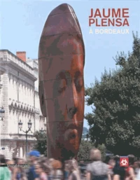 Jaume Plensa à Bordeaux