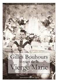 Gilles Bouhours voyant de la Vierge Marie