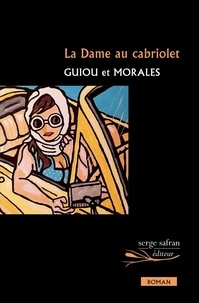 Guiou et Thomas Morales - La Dame au cabriolet.