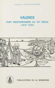 Valence, Port Mediterraneen Au Xveme Siecle, 1410-1525