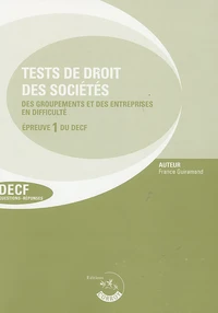 Test de droit des sociétés groupements et des entreprise en difficulté Epreuve 1 du Decf et du DESCF