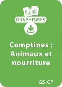 Graphismes et comptines GS/CP - Animaux et nourriture