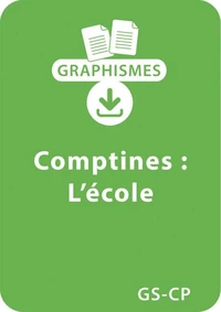 Graphismes et comptines GS/CP - L'école