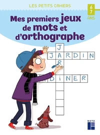 Mes premiers jeux de mots et d'orthographe