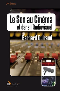 Le Son dans le cinéma et l'audiovisuel