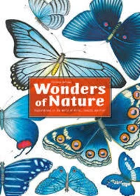 Wonders of nature explorations in the world of birds, insects and fish