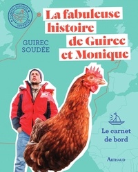 Téléchargez des ebooks gratuits en néerlandais La fabuleuse histoire de Guirec et Monique  - Le carnet de bord DJVU 9782081435858