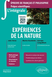 Expériences de la nature Epreuve de français et philosophie Prépas scientifiques