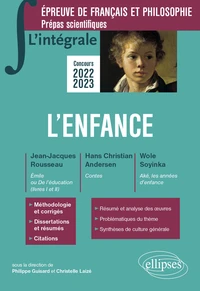 L'enfance. Epreuve de français et philosophie, Prépas scientifiques