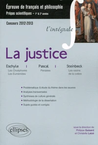 La justice. Epreuve de français et philosophie, Prépas scientifiques