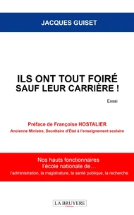 Ils ont tout foiré sauf leur carrière !