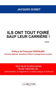 Ils ont tout foiré sauf leur carrière !