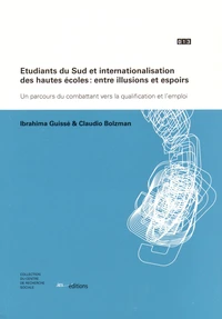 Etudiants du Sud et internationalisation des hautes écoles : entre illusions et espoirs