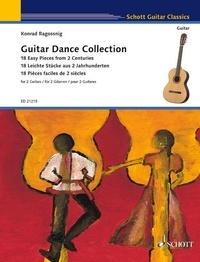 Konrad Ragossnig - Edition Schott  : Guitar Dance Collection - 18 Pièces faciles de 2 siècles. 2 guitars..
