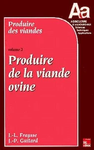 Produire Des Viandes. Volume 2, Produire De La Viande Ovine
