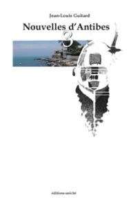 Nouvelles d'Antibes Tome 3