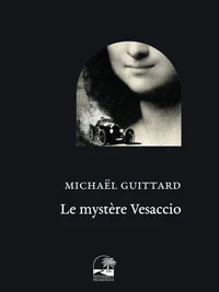 Le mystère Vesaccio