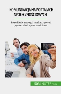 Guittin Irene - Rozwijanie strategii marketing - Rozwijanie strategii marketingowej poprzez sieci społecznościowe.