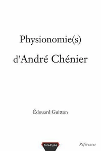 Physionomie(s) d'André Chénier