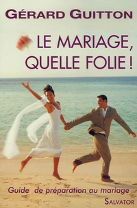 Le mariage, quelle folie !