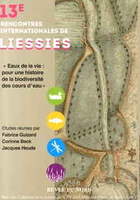 Eaux de la vie : pour une histoire de la biodiversité des cours d'eau