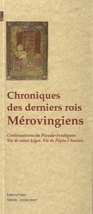 Chroniques des derniers rois Mérovingiens