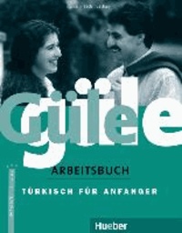 Güle güle. Arbeitsbuch - Türkisch für Anfänger.