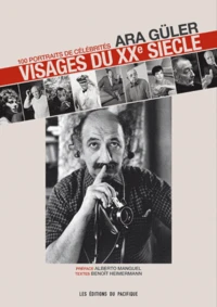 Ara Güler, Visages du XXe siècle