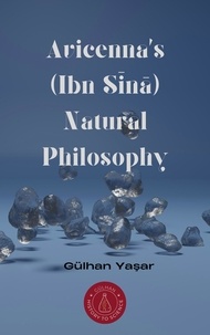  Gülhan Yaşar - Avicenna’s (Ibn Sīnā) Natural Philosophy.