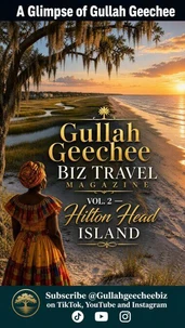 Gullah Geechee Biz Travel Magazine: Hilton Head Island — Beyond the Resorts