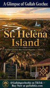 Gullah Geechee Biz Travel Magazine: St. Helena Island