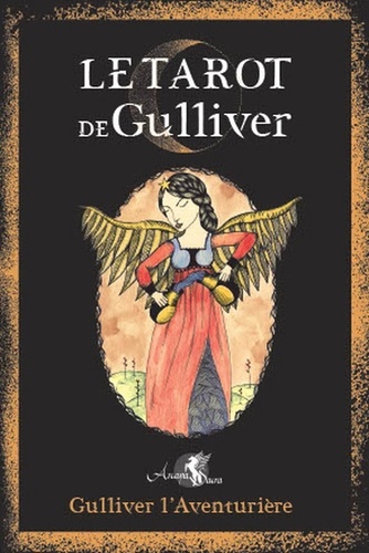Le Tarot de Gulliver. Avec un tarot de 78 cartes