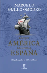 Lo que América le debe a España