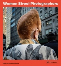Gulnara Samoilova - Women Street Photographers.