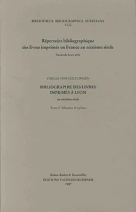 Bibliographie des livres imprimés à Lyon au seizième siècle