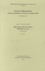Bibliographie des livres imprimés à Lyon au seizième siècle