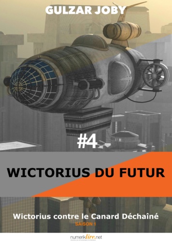 Gulzar Joby - Wictorius contre le Canard Déchaîné, épisode 4 - Wictorius du futur, saison 1.